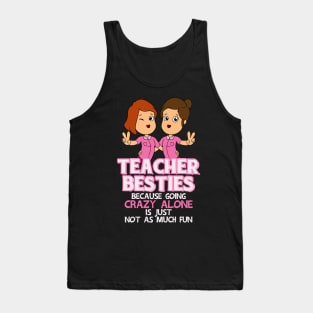 Teacher besties Tank Top